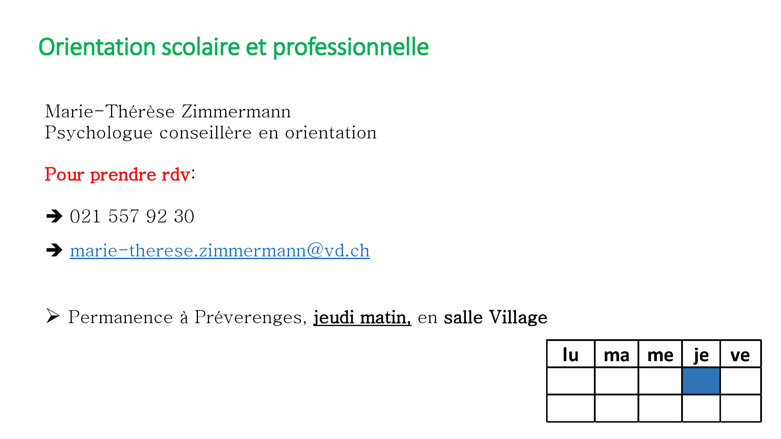 Coordonnée de l’orientatrice professionnelle